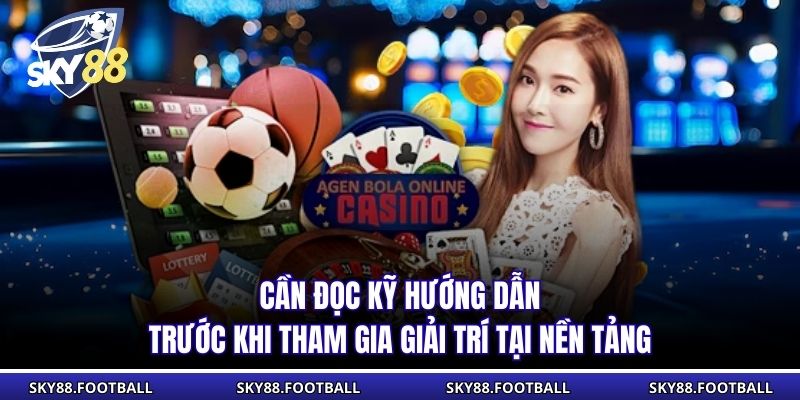 Cần đọc kỹ hướng trước khi tham gia giải trí tại nền tảng